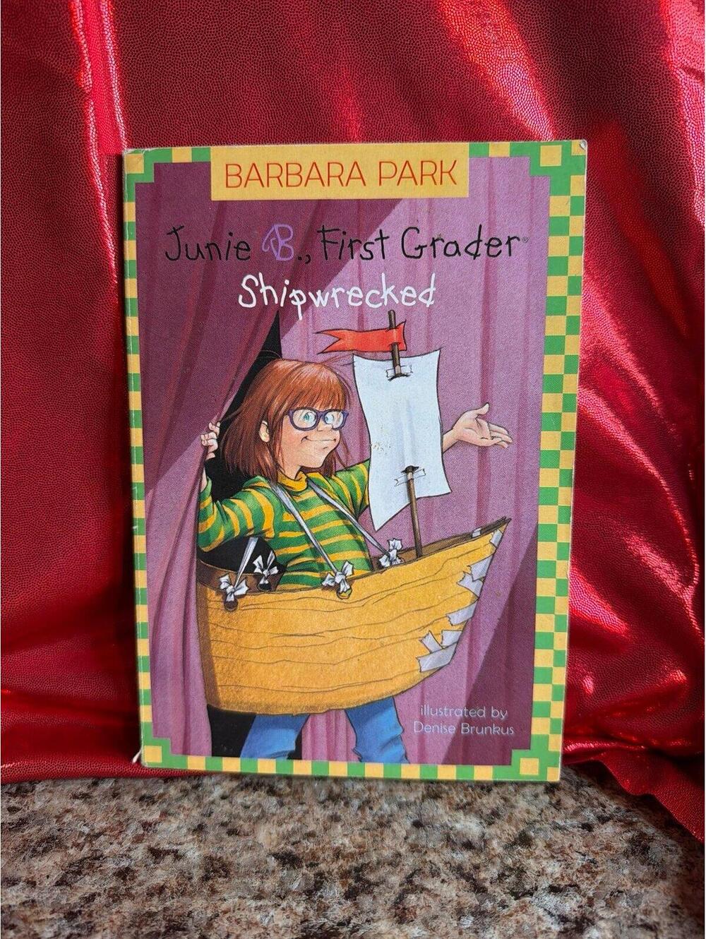 f Junie B., First Grader: Shipwrecked by Barbara Park, illustrated by Denise Bru